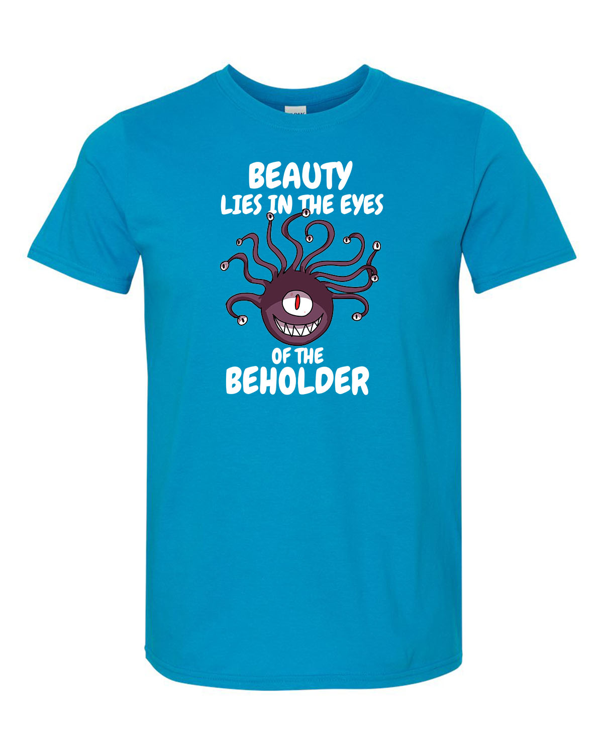 Beauty Lies in the Eyes of the Beholder D&D Unisex T-Shirt