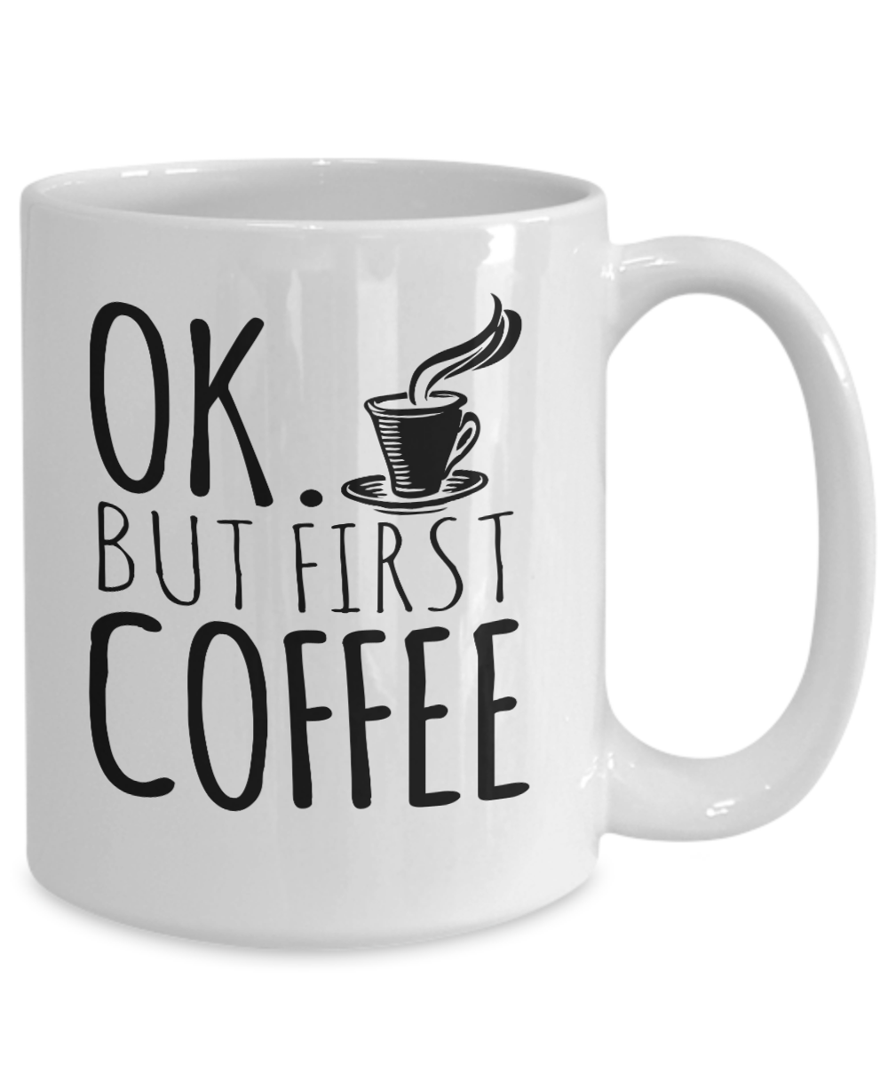 But First Coffee 11oz / 15oz funny coffee mug
