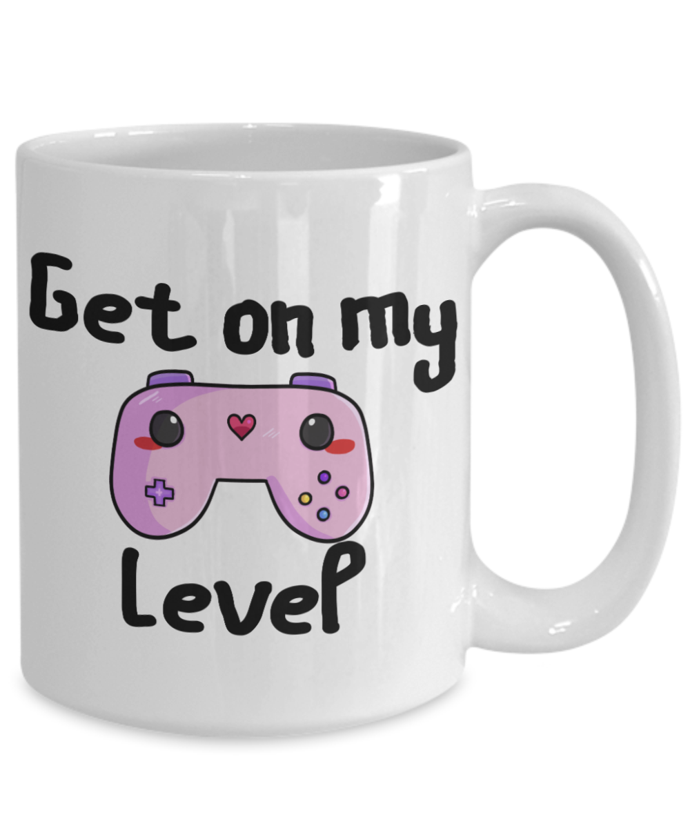 get on my level cute coffee mug