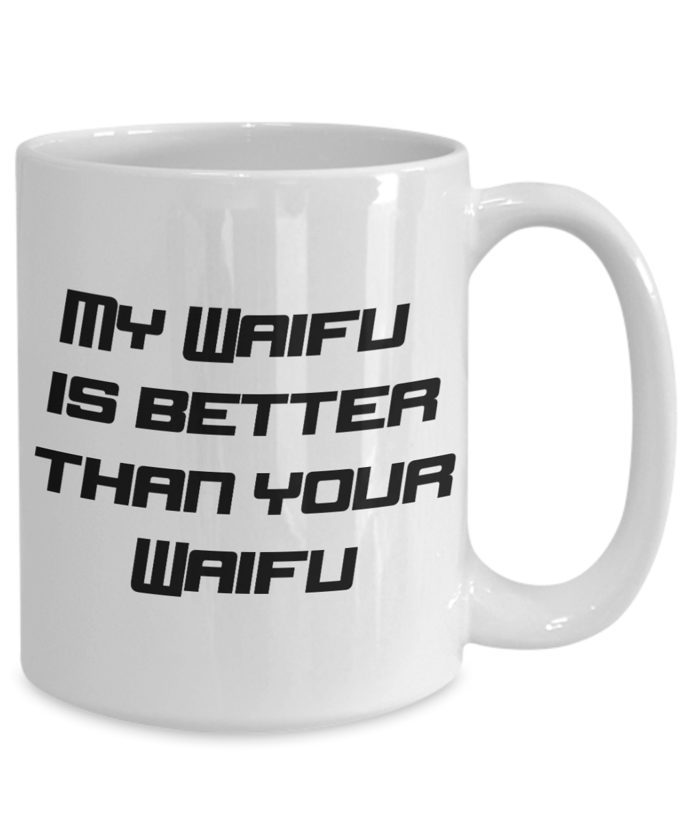 My Waifu is best Waifu coffee mug