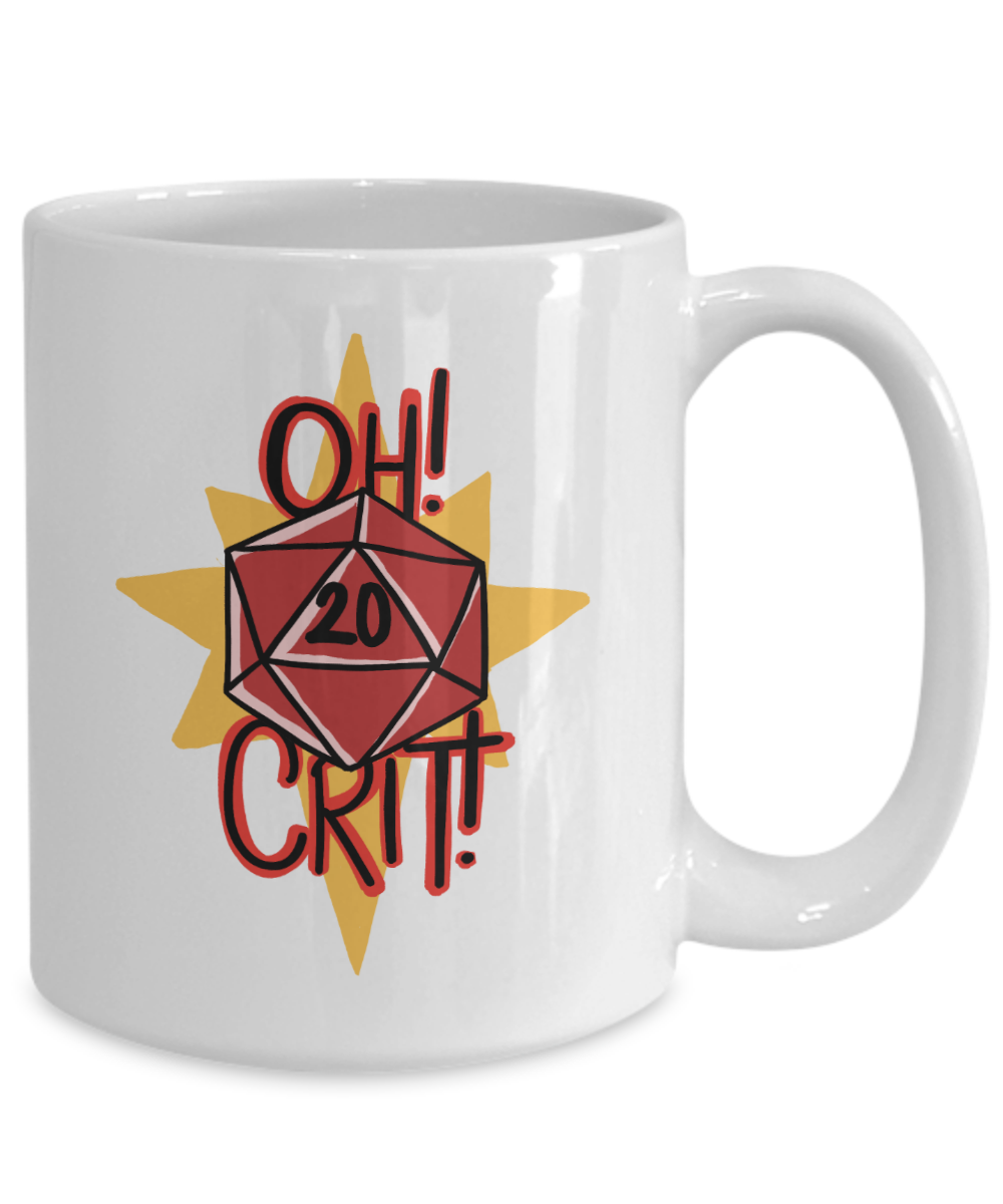 Oh Crit Nat 20 Dungeons and Dragons 11oz / 15oz Coffee Mug