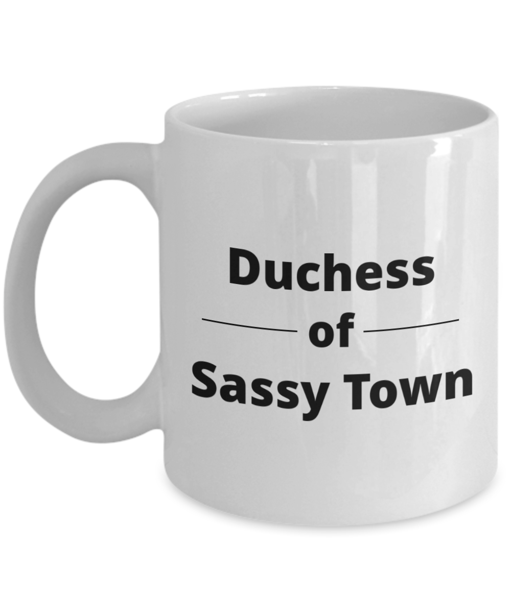 Duchess of Sassy Town
