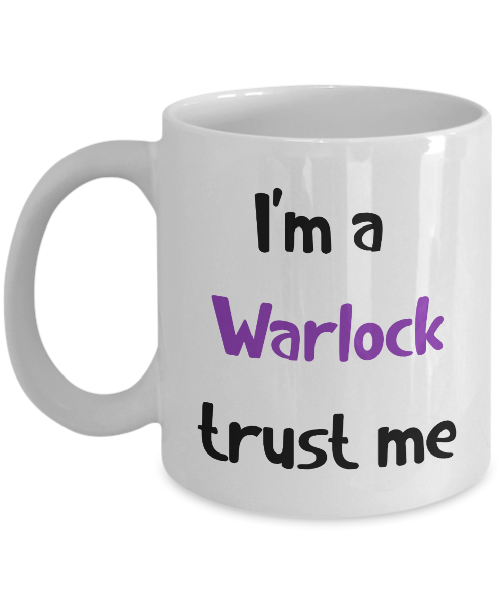 I'm a Warlock Trust Me Dungeons and Dragons 11oz or 15oz Coffee Mug