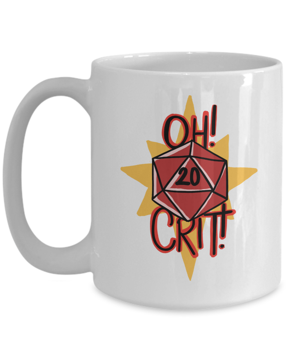 Oh Crit Nat 20 Dungeons and Dragons 11oz / 15oz Coffee Mug