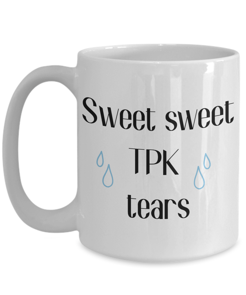 Sweet Sweet TPK Tears Dungeons and Dragons 11oz / 15oz Coffee Mug