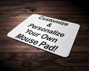 Personalize Your Own Custom Mouse Pad