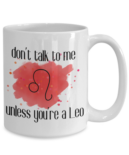 Don't talk unless you're Leo coffee Mug