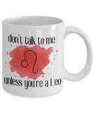 Don't talk unless you're Leo coffee Mug