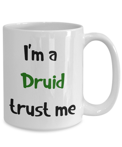 I'm a Druid Coffee Dungeons and Dragons 11oz  / 15oz Coffee Mug