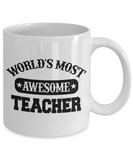 Worlds Most Awesome Teacher Coffee Mug