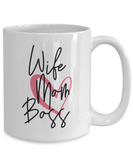 Wife Mom Boss Coffee Mug 11oz / 15oz Gift for Mom Wife