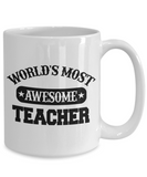 Worlds Most Awesome Teacher Coffee Mug