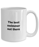 Swimming Mug - The Best Swimmer Out There - Unique Swimming Gift for Friend, Men, Women, Kids