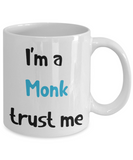 I'm a Monk Trust Me Dungeons and Dragons 11oz or 15oz Coffee Mug