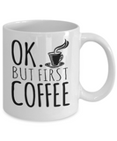 But First Coffee 11oz / 15oz funny coffee mug