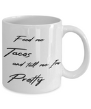 feed me tacos coffee mug