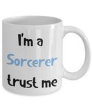 I'm a Sorcerer Trust Me Dungeons and Dragons 11oz or 15oz Coffee Mug