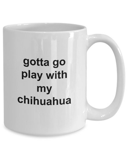 Chihuahua Coffee Mug 11oz / 15oz Coffee Mug