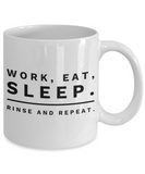 Work Eat Sleep funny office work coworker gift coffee mug