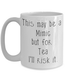 Risk a Mimic for Tea Dungeons and Dragons 11oz  / 15oz Coffee Mug