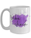 Vibe check coffee mug