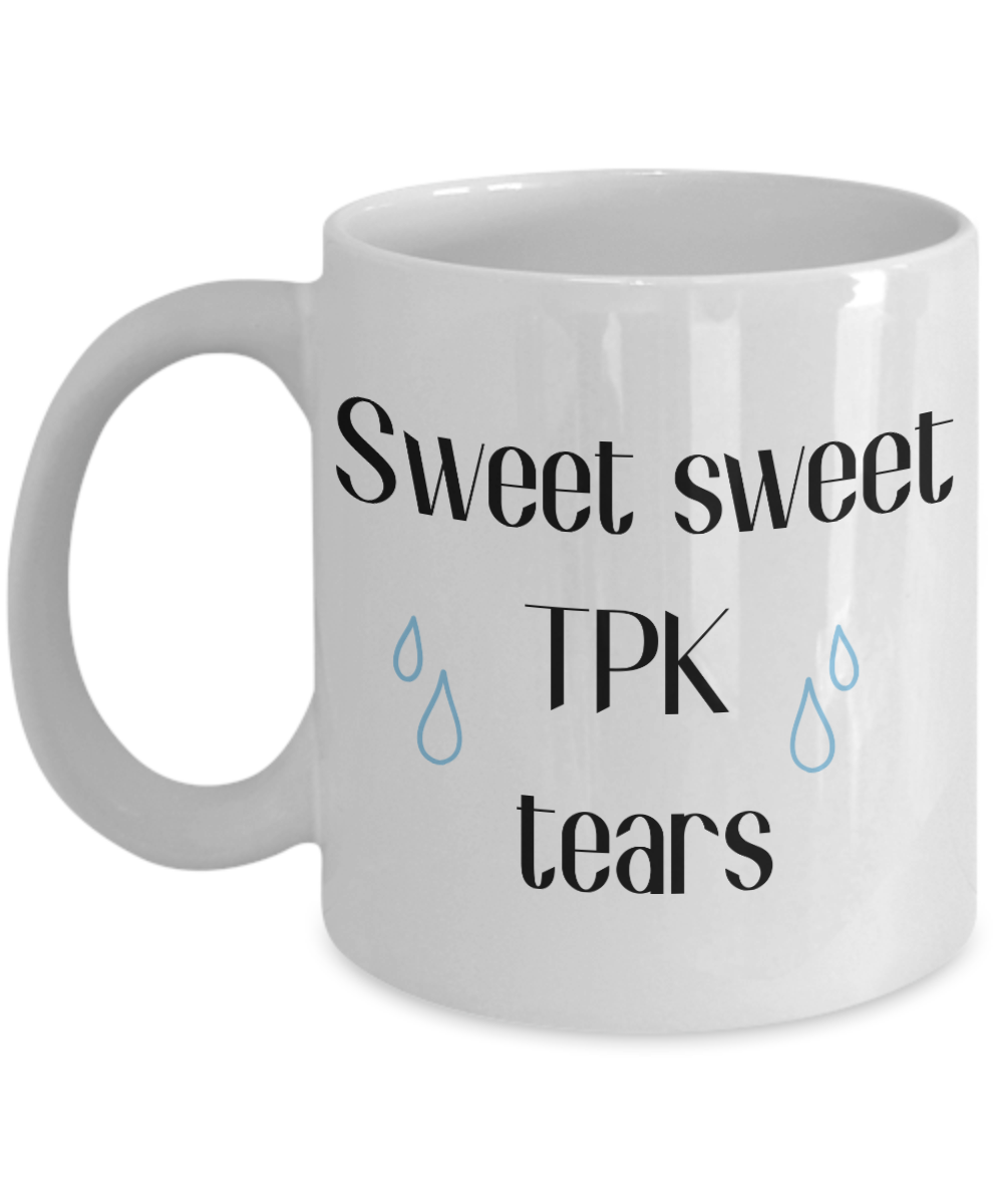 Sweet Sweet TPK Tears Dungeons and Dragons 11oz  / 15oz Coffee Mug