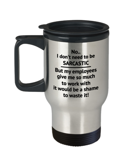 Boss Manager Sarcastic Funny Stainless Steel 14oz Travel Mug