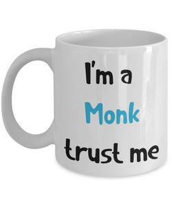 I'm a Monk Trust Me Dungeons and Dragons 11oz or 15oz Coffee Mug