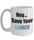 Save your game! Coffee mug