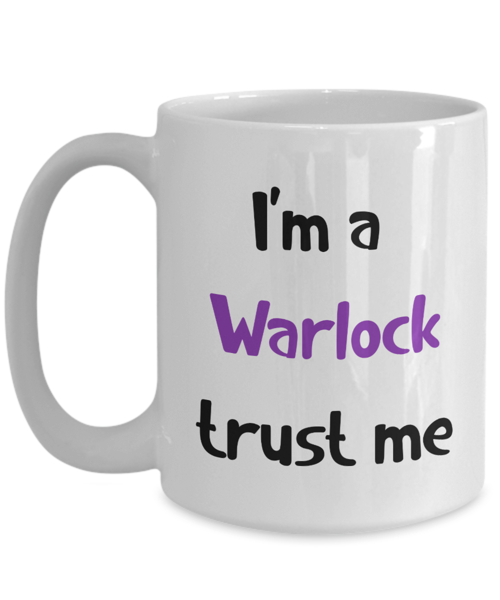 I'm a Warlock Trust Me Dungeons and Dragons 11oz or 15oz Coffee Mug