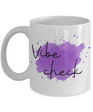 Vibe check coffee mug
